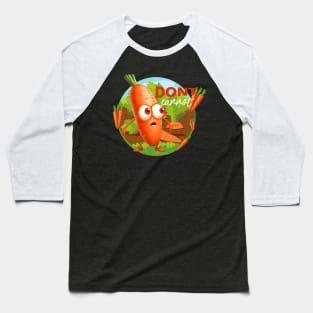 I Don't Carrot All Baseball T-Shirt